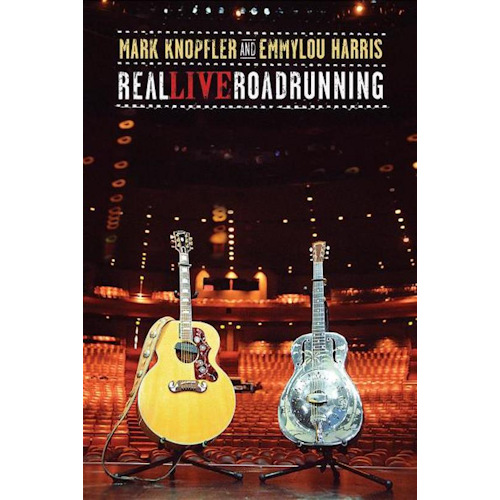 KNOPFLER, MARK & EMMYLOU HARRIS - REAL LIVE ROADRUNNING -DVD-KNOPFLER, MARK AND EMMYLOU HARRIS - REAL LIVE ROADRUNNING -DVD-.jpg